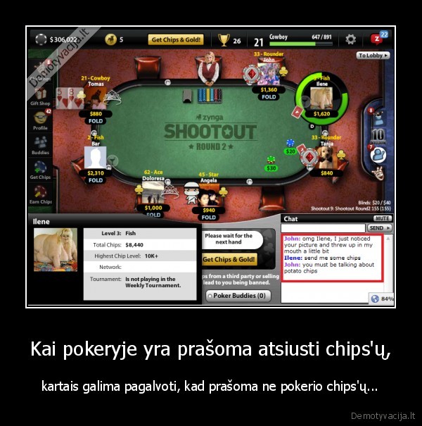 Kai pokeryje yra prašoma atsiusti chips'ų,