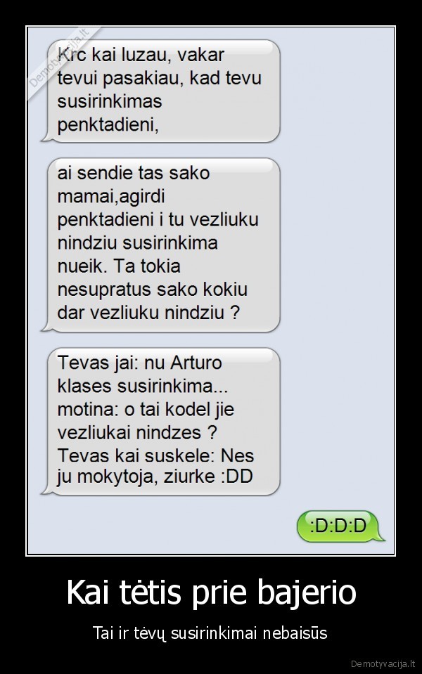 tetis, juokauja,tetis, prikolina,tevu, susirinkimas, mokykloje