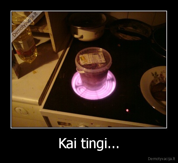 Kai tingi...