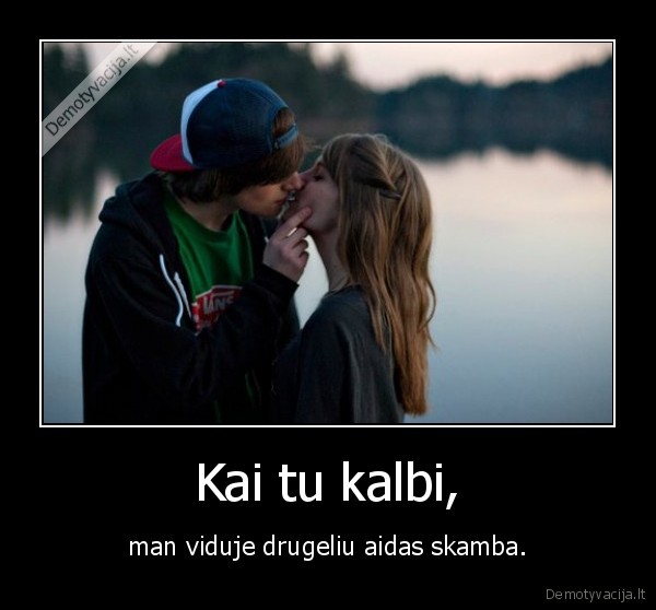 Kai tu kalbi,