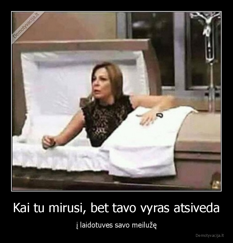 meiluze,prisikele, is, mirusiu