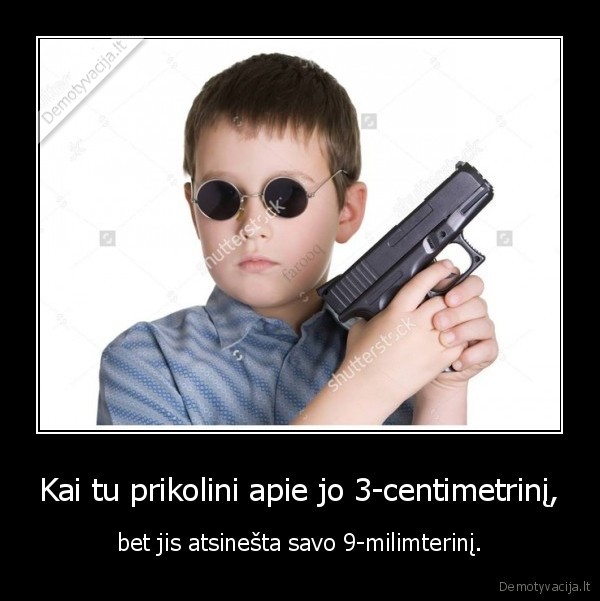 centimetrai,milimetrai,vaikas,ginklas