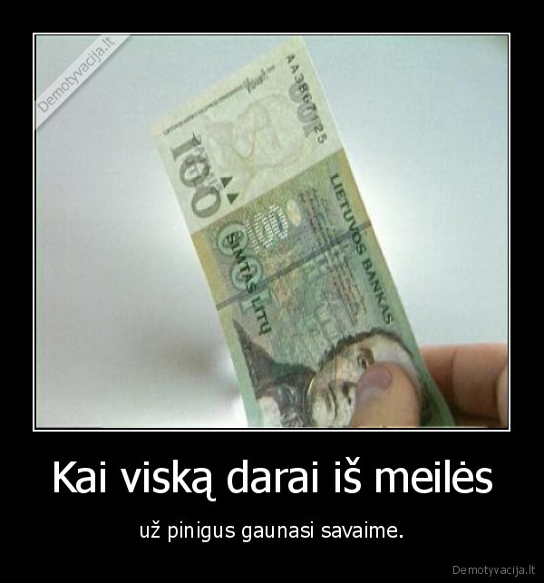Kai viską darai iš meilės