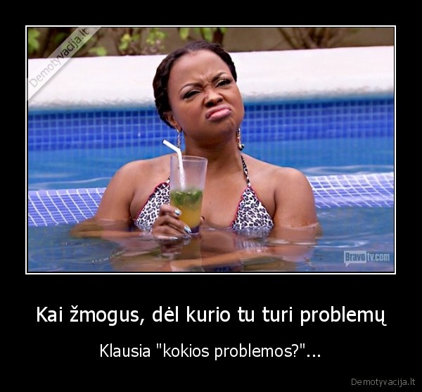 problemos,nemalonumai