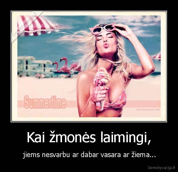 Kai žmonės laimingi,