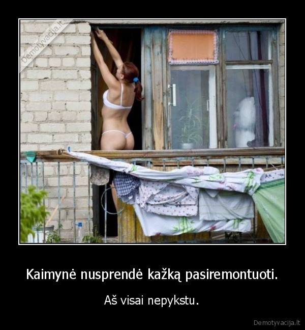 mergina,kaimyne,remontas
