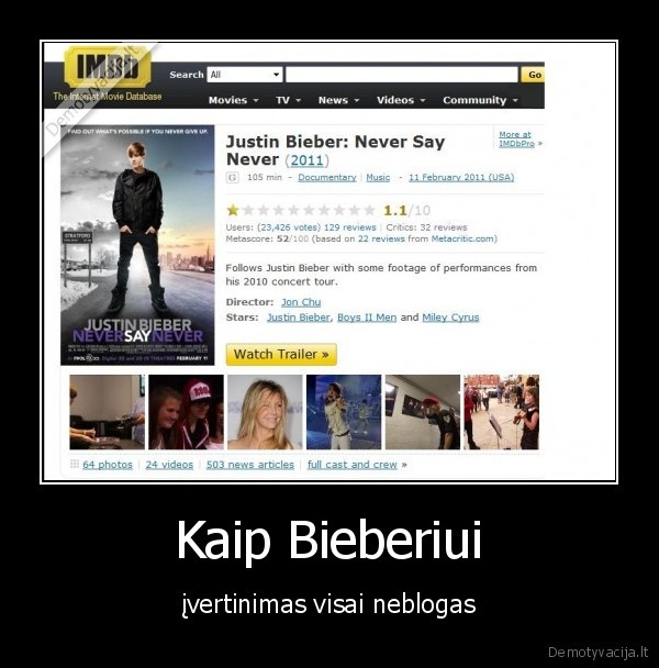 bieberi,jau,nuo,tavo,muzikos,bloga,tuoj,bus,ir,nuo,filmu