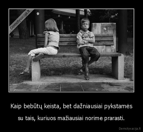 pykciai,barnai,kivircai
