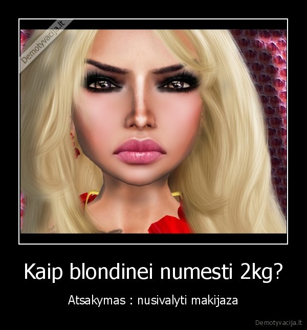Kaip blondinei numesti 2kg?