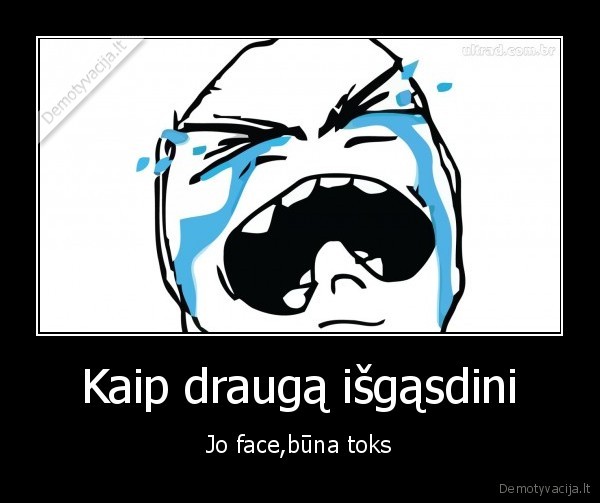 Kaip draugą išgąsdini