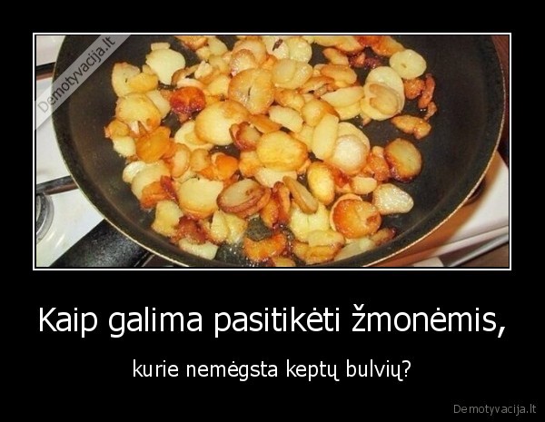 bulves,keptos