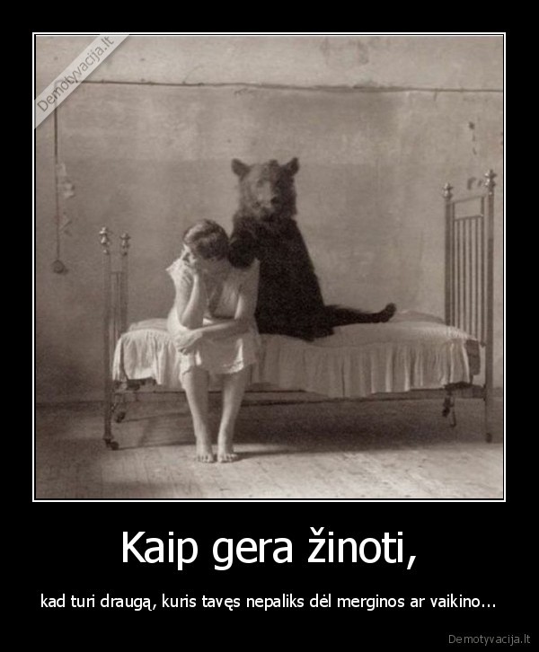 Kaip gera žinoti,