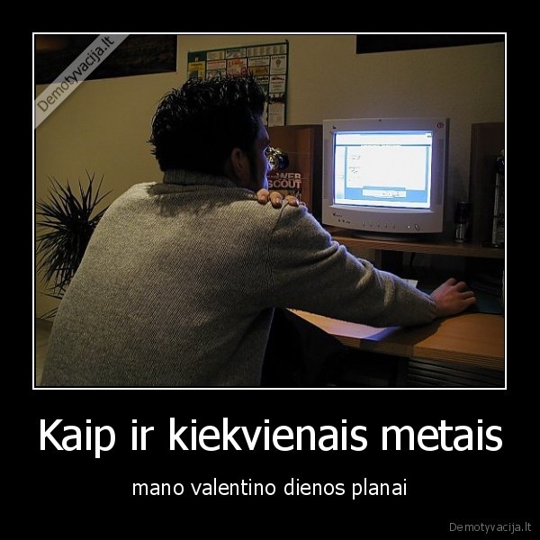 Kaip ir kiekvienais metais