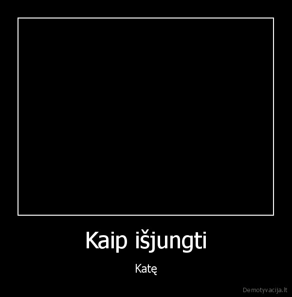 kate,kaciukas