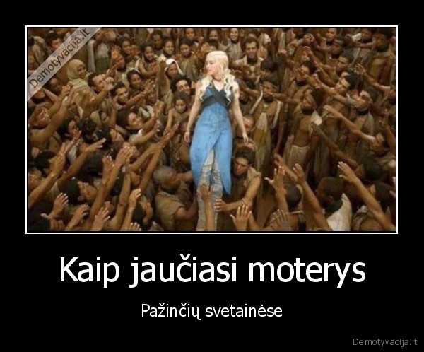moterys,pazintys