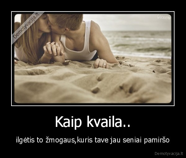 Kaip kvaila..