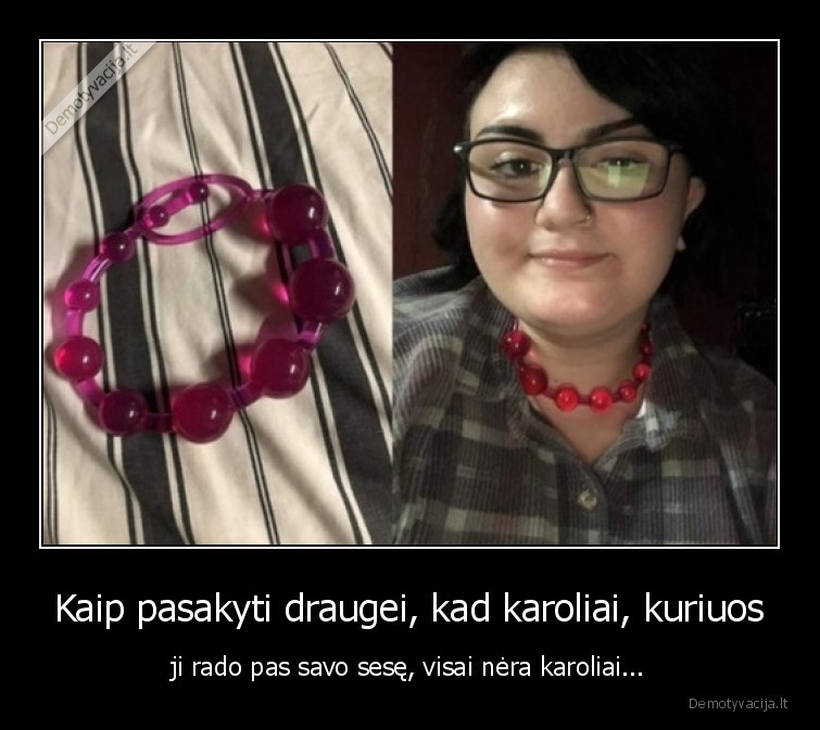 karoliai,sese,drauge,logika