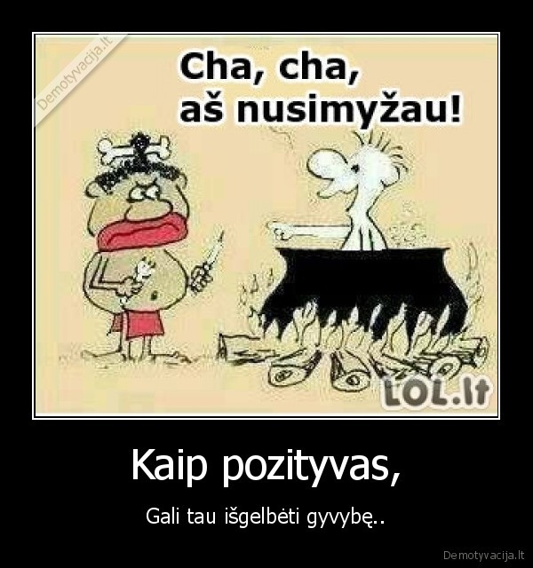 Kaip pozityvas,