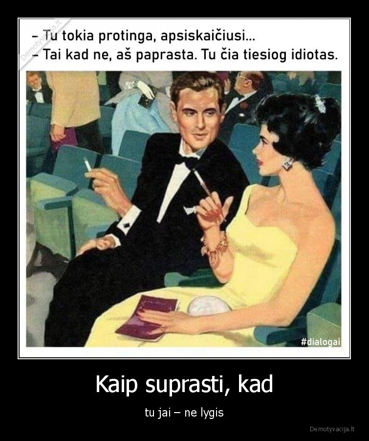 meile,dialogas,nelygis,jis,ji