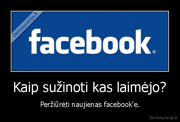 Kaip sužinoti kas laimėjo?