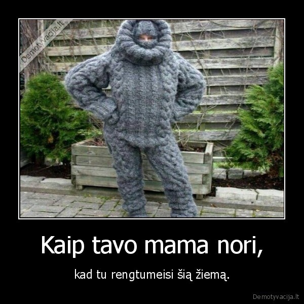 mama, zino,salta, ziema,rubas, megztinis