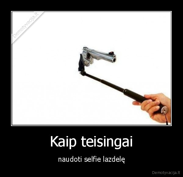 selfie,lazdele