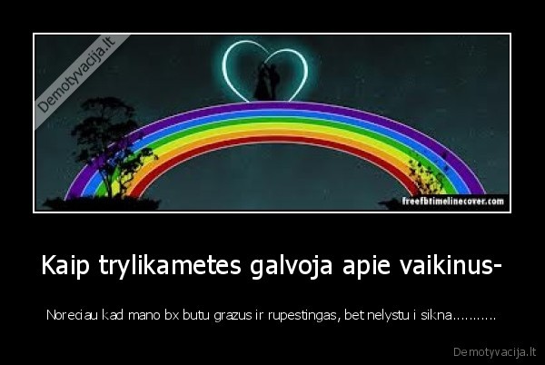 Kaip trylikametes galvoja apie vaikinus-