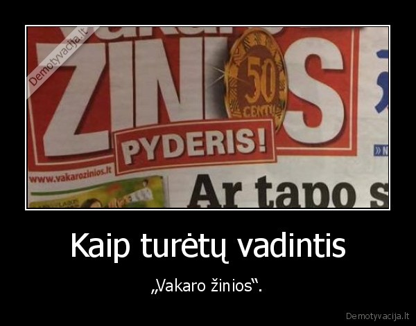 vakaro, zinios,laikrastis,pyderis