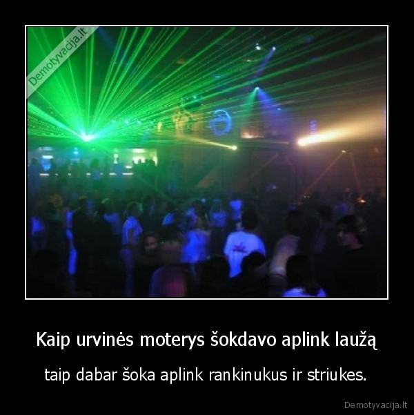 Kaip urvinės moterys šokdavo aplink laužą