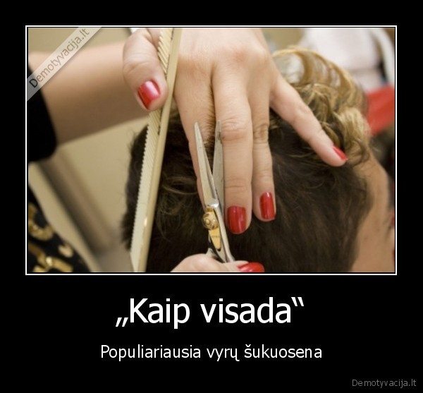 „Kaip visada“