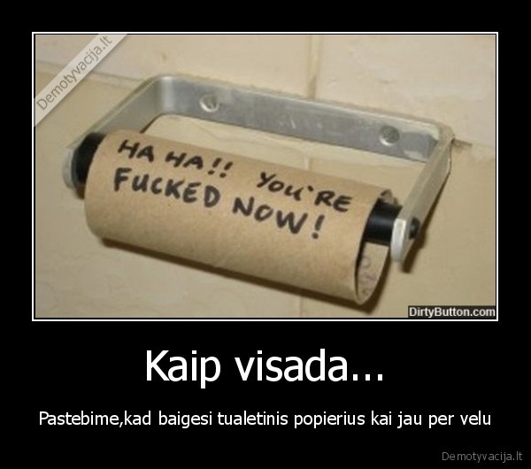 Kaip visada...