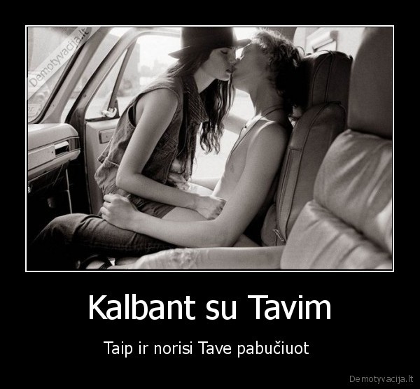 Kalbant su Tavim