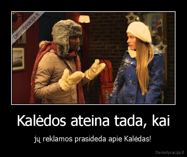 Kalėdos ateina tada, kai