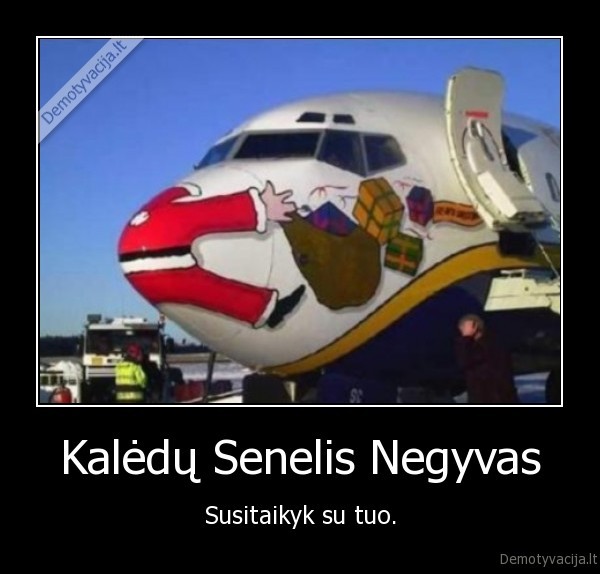 kaledu, senelis, susitaikyk, su, tuo, mires