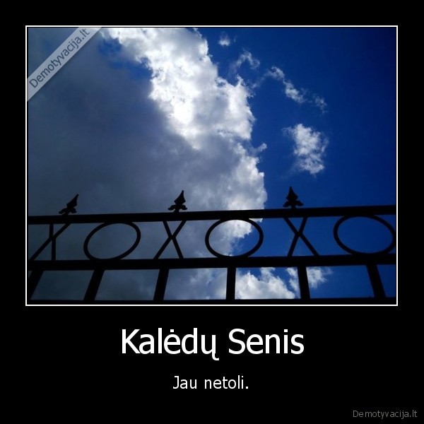kaledos,senis,hohoho
