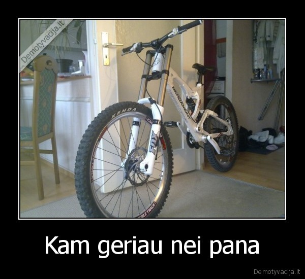 Kam geriau nei pana