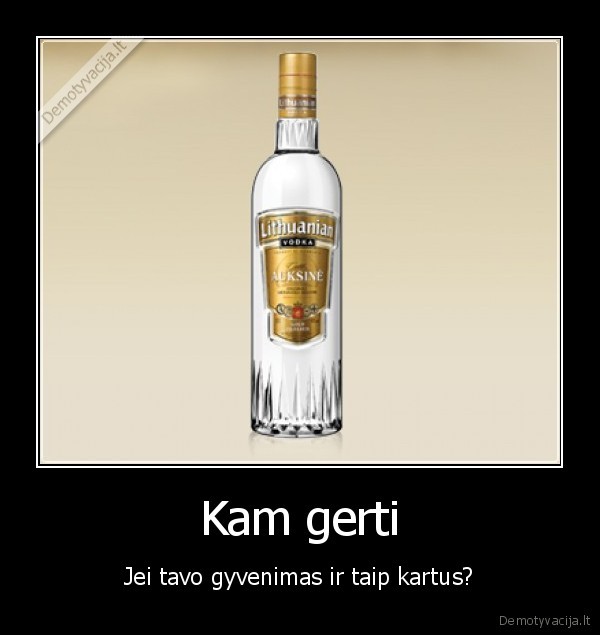 vodka,alkoholis,kartus, gyvenimas