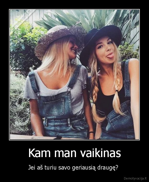 Kam man vaikinas