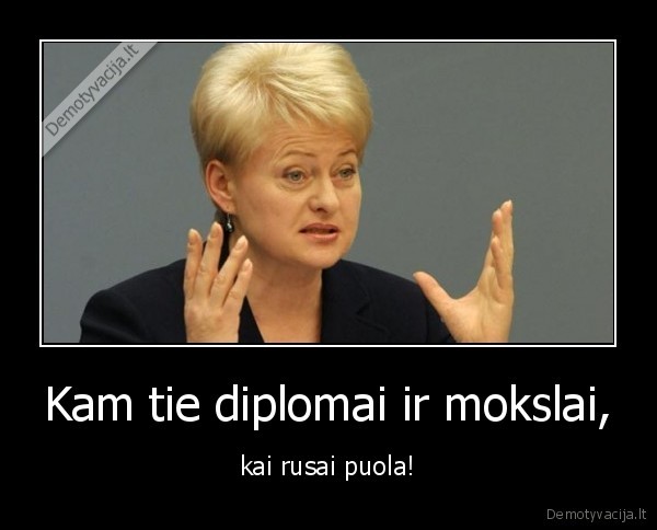 grybauskaite,kariuomene,diplomai