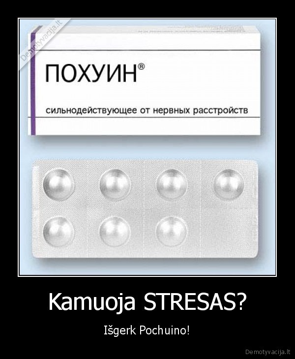 Kamuoja STRESAS?