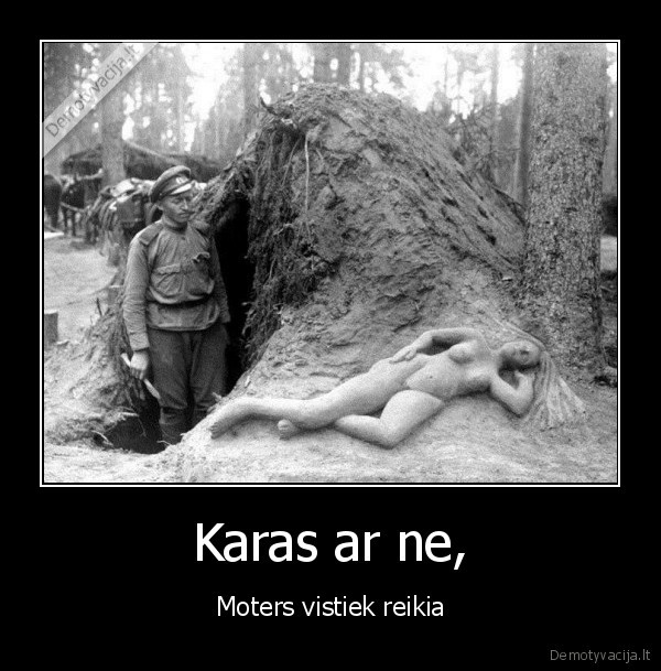 gyvenimas,karas,moteris,smelis,apkasai,kareivis