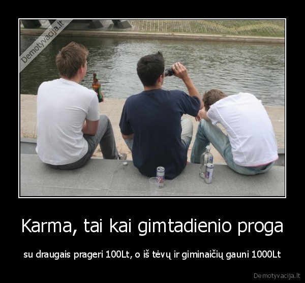 karma,taip, karma, o, ne, karve,gerti,alkoholis