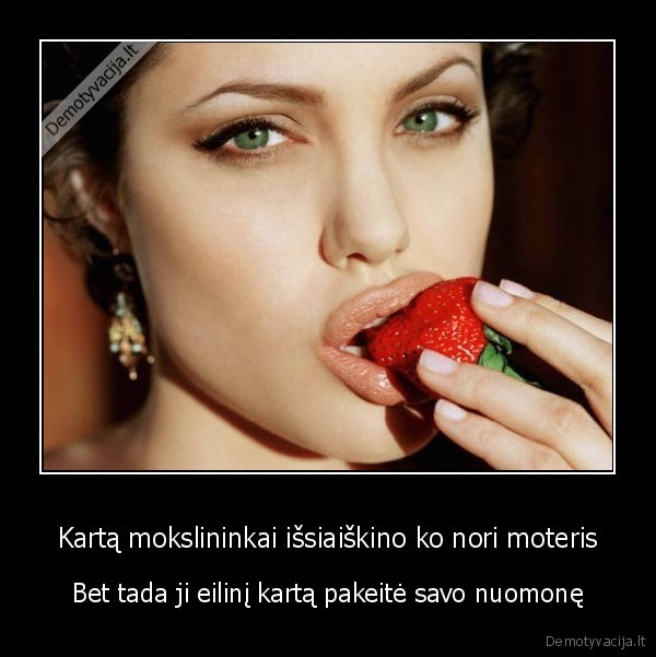 ko, nori, moterys,moters, norai,mokslas