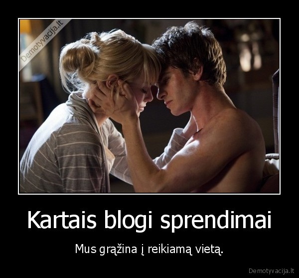 Kartais blogi sprendimai