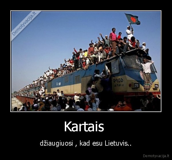 lietuviu, buti, nera, taip, blogai