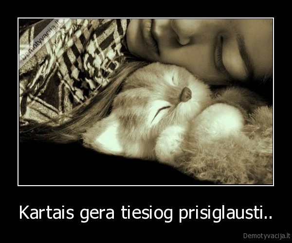 gera,prisiglausti