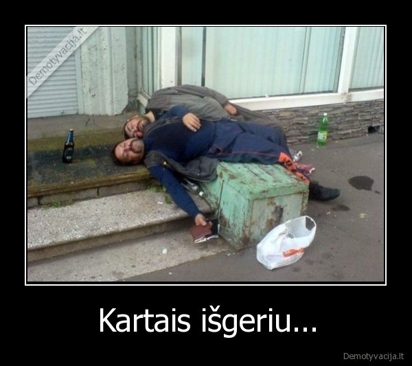 Kartais išgeriu...