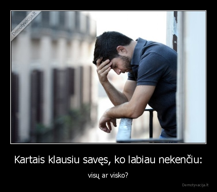 visi,viskas,nekesti