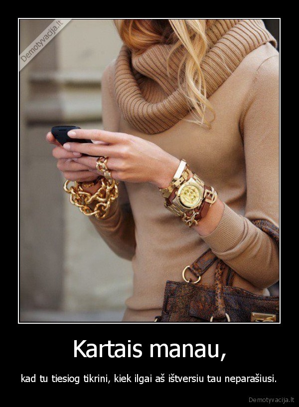 Kartais manau,