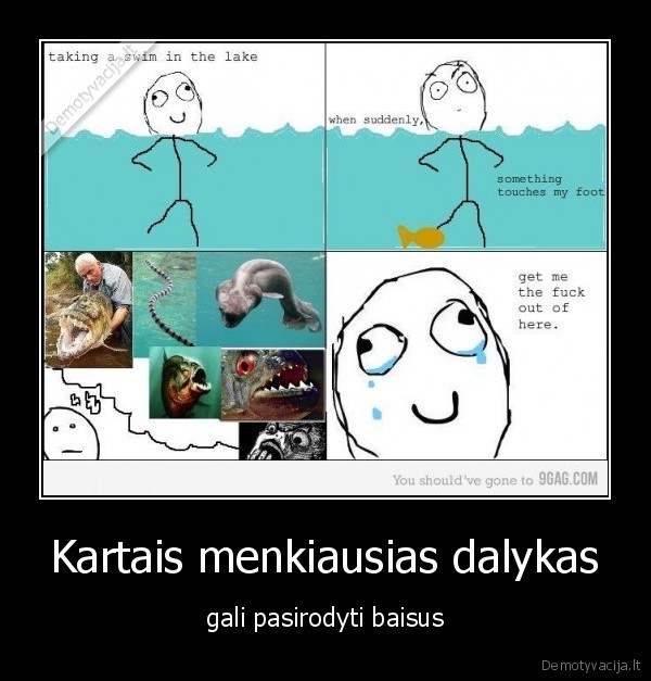 Kartais menkiausias dalykas